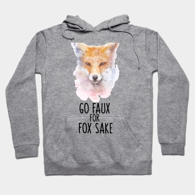 Go Faux For Fox Sake Hoodie by susannefloe